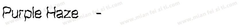 Purple Haze紫霞字体字体转换